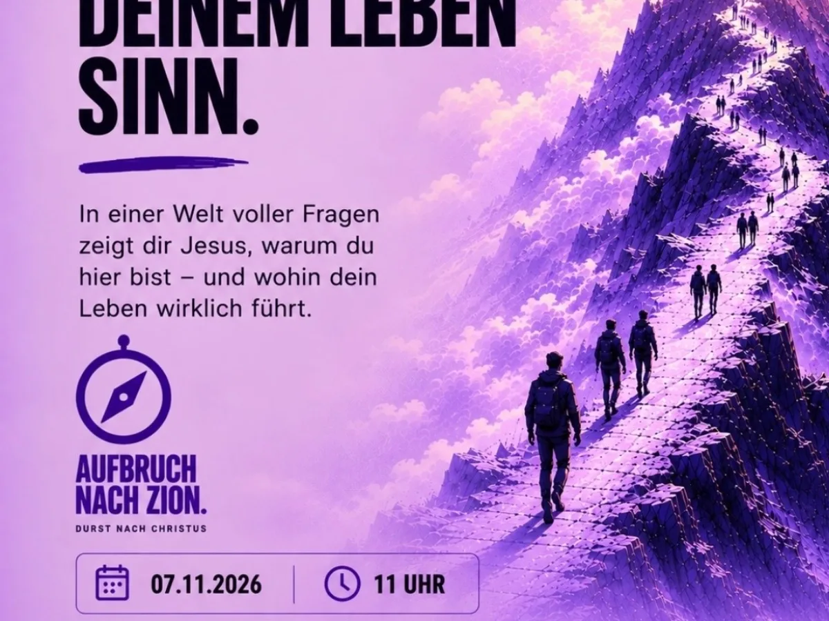 Der Durst nach Christ Vol. 2 l „der Aufbruch nach Zion“